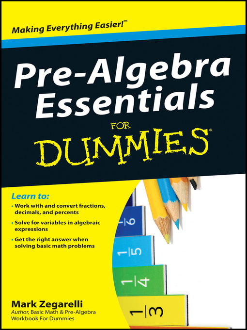 Title details for Pre-Algebra Essentials For Dummies by Mark Zegarelli - Available